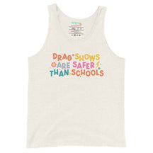 Drag Shows are Safer Than Schools Unisex Tank Top