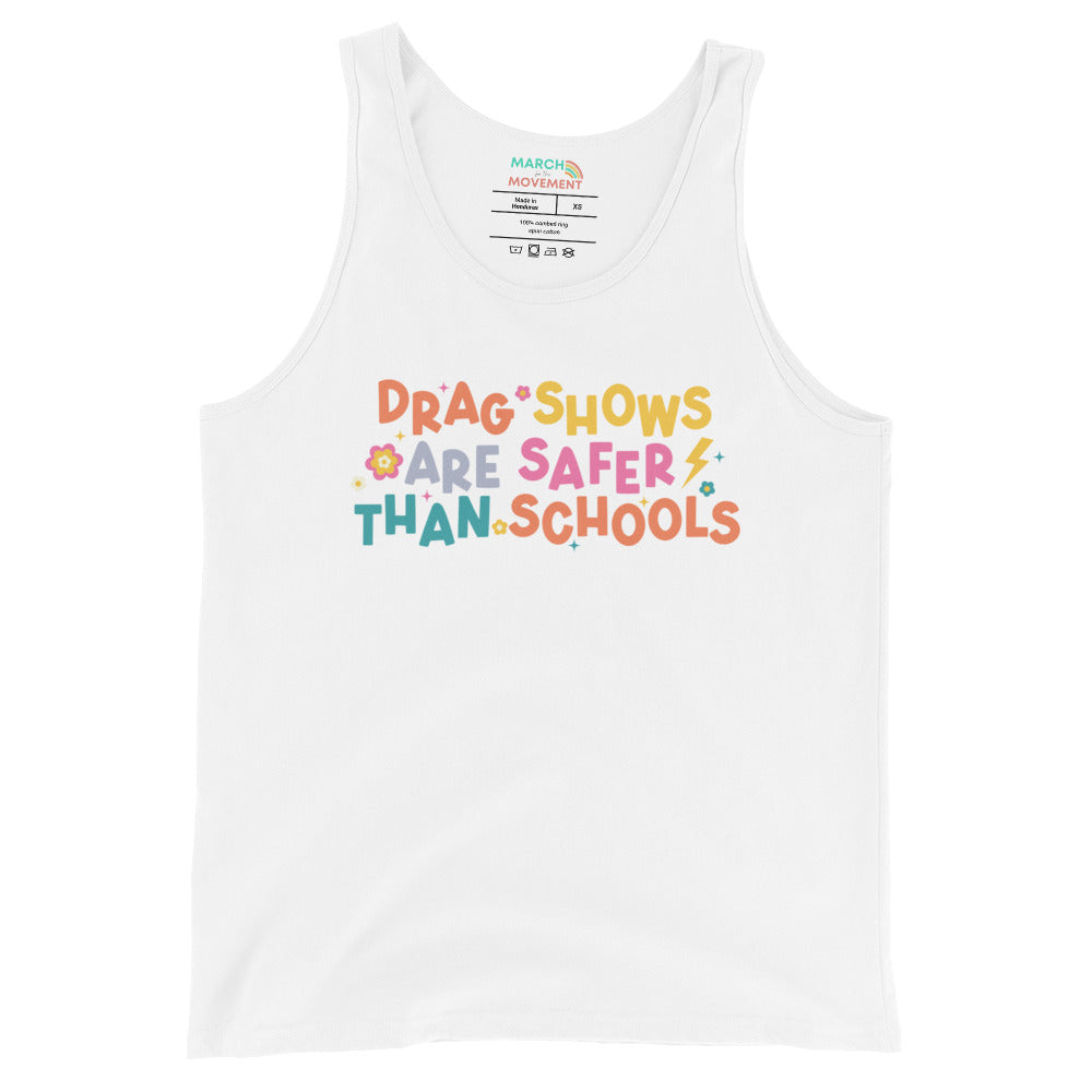 Drag Shows are Safer Than Schools Unisex Tank Top