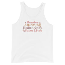 Gender Affirming Healthcare Saves Lives Unisex Tank Top