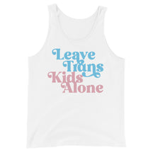 Leave Trans Kids Alone Unisex Tank Top