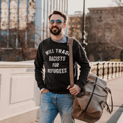 Will Trade Racists For Refugees Premium Crew Neck Sweatshirt
