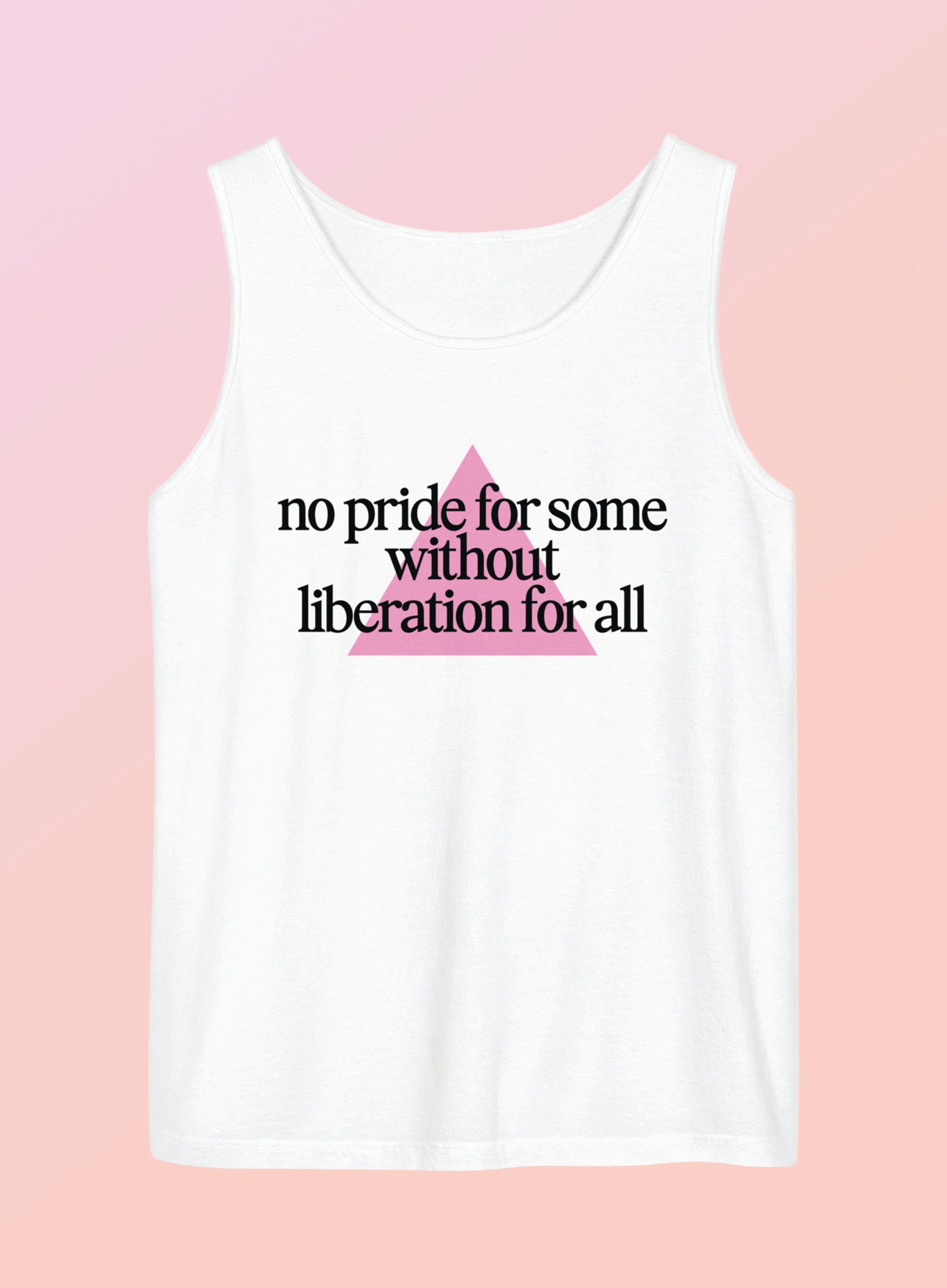 No Pride For Some Without Liberation For All — Unisex Pride Tank Top