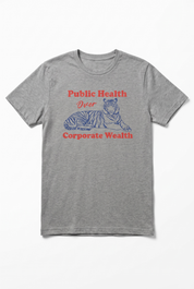 Public Health Over Corporate Wealth Triblend T-shirt