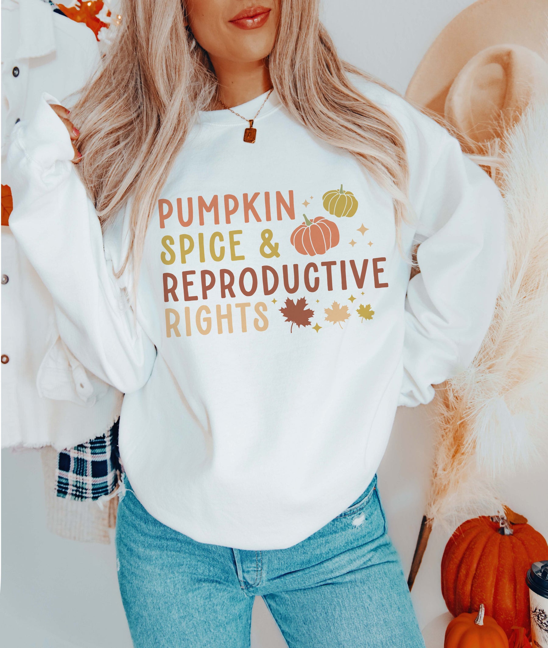 Pumpkin Spice and Reproductive Rights Sweatshirt