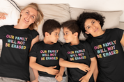 Our Family Will Not Be Erased T-Shirt