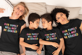 Our Family Will Not Be Erased T-Shirt