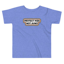 Protect Kids Not Guns Toddler Tee