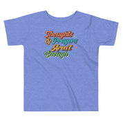 Thoughts and Prayers Aren't Enough Toddler T-Shirt