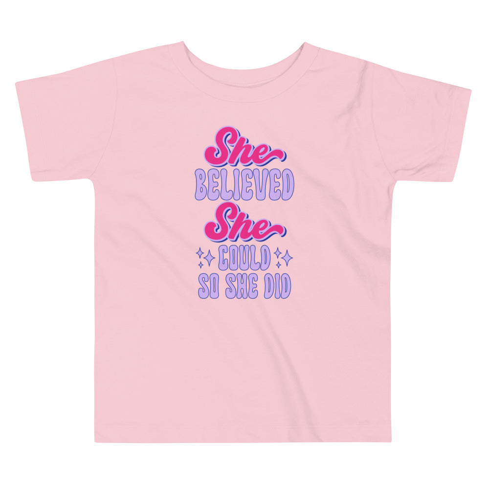 She Believed She Could So She Did Toddler T-Shirt
