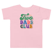 Two Dads Club Toddler T-Shirt