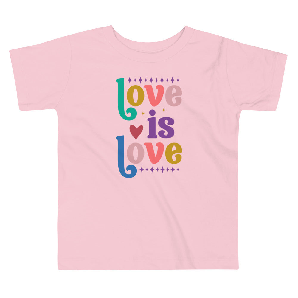Love is Love Toddler T-Shirt