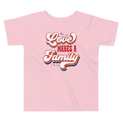 Love Makes a Family Toddler T-Shirt