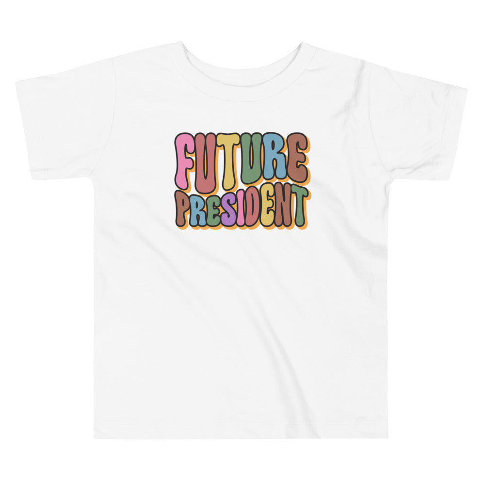 Future President Toddler T-Shirt