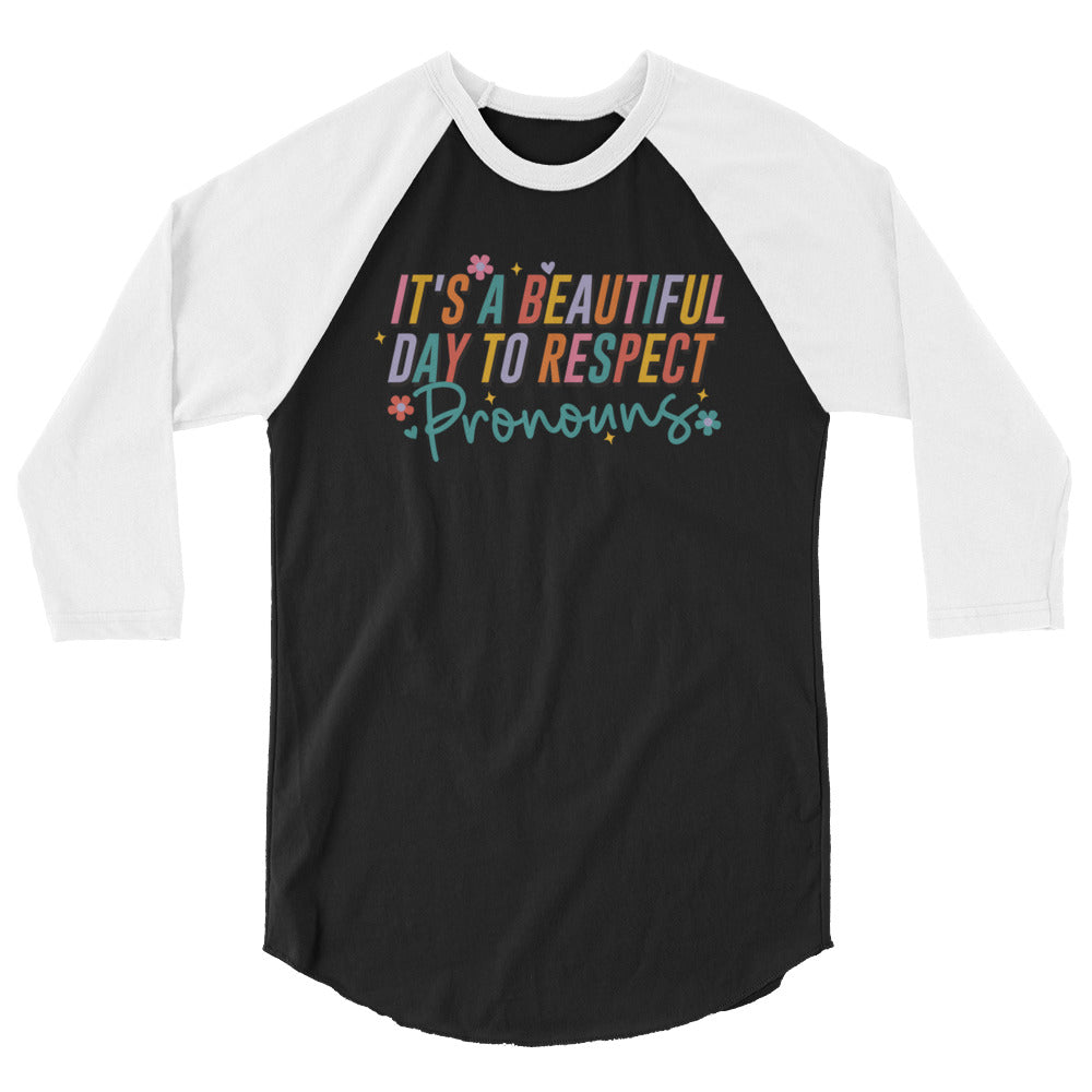 It's a Beautiful Day to Respect Pronouns Baseball Tee