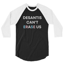 DeSantis Can't Erase Us Trans Ally Baseball Tee