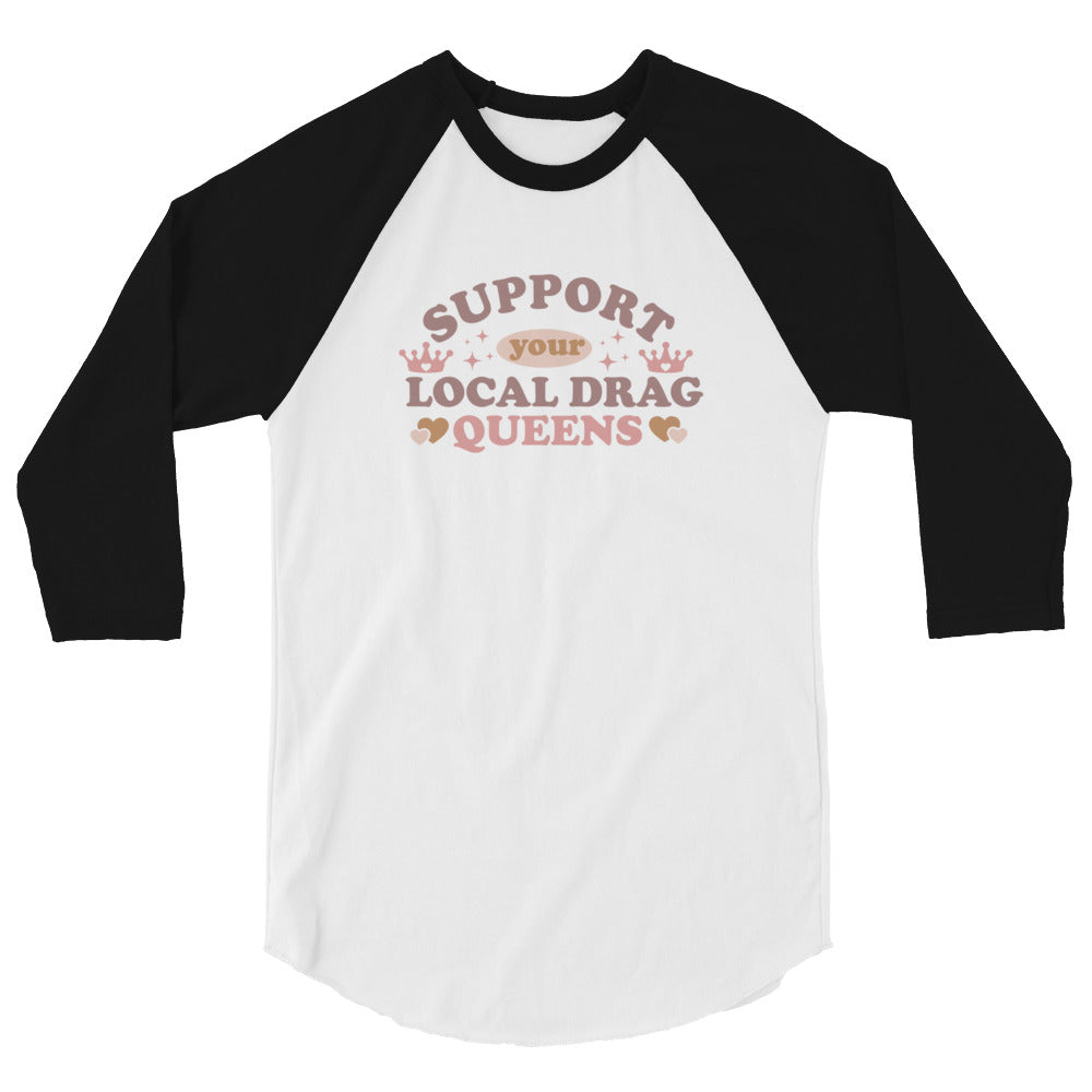 Support Your Local Drag Queens Pride Baseball Tee