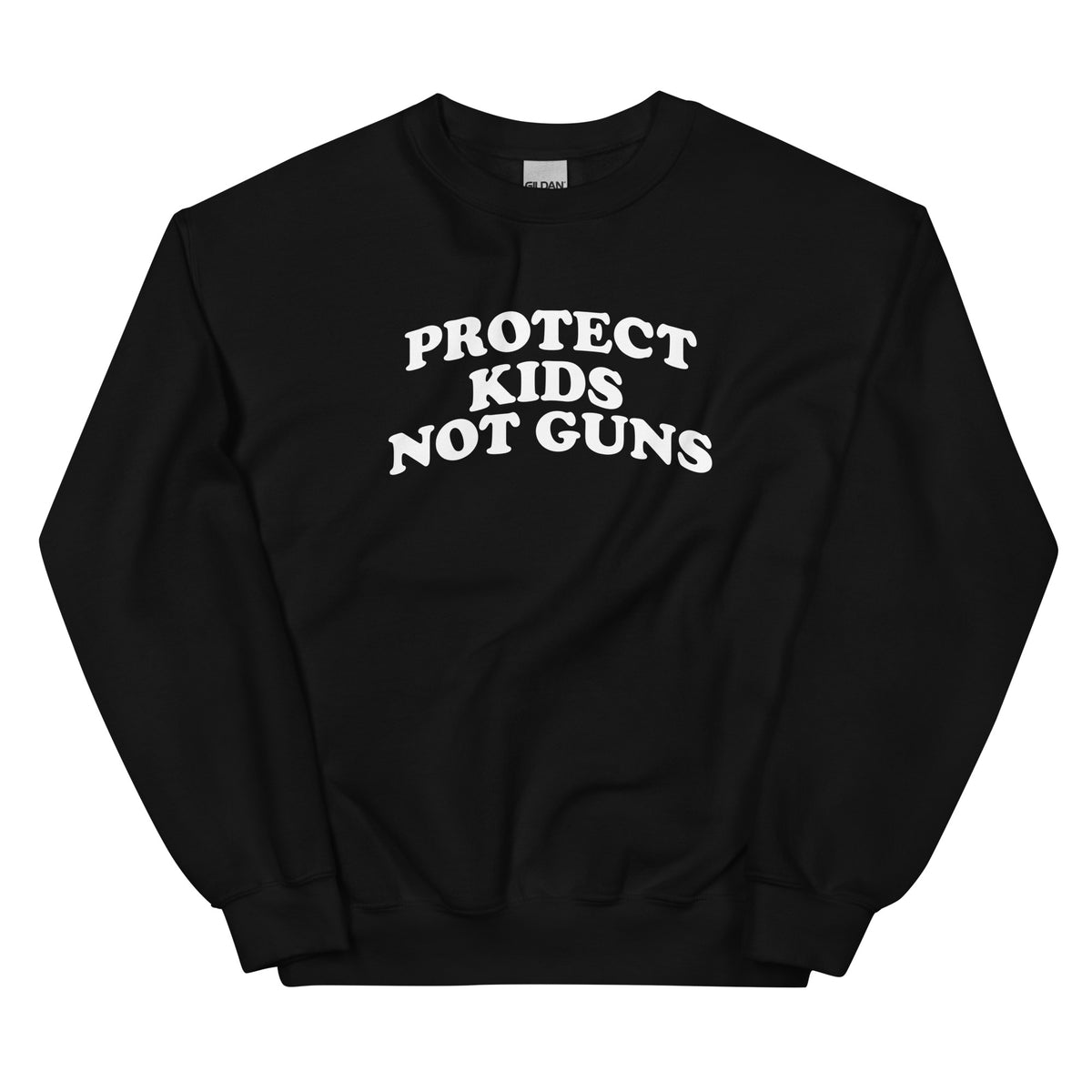 Protect Kids Not Guns Sweatshirt