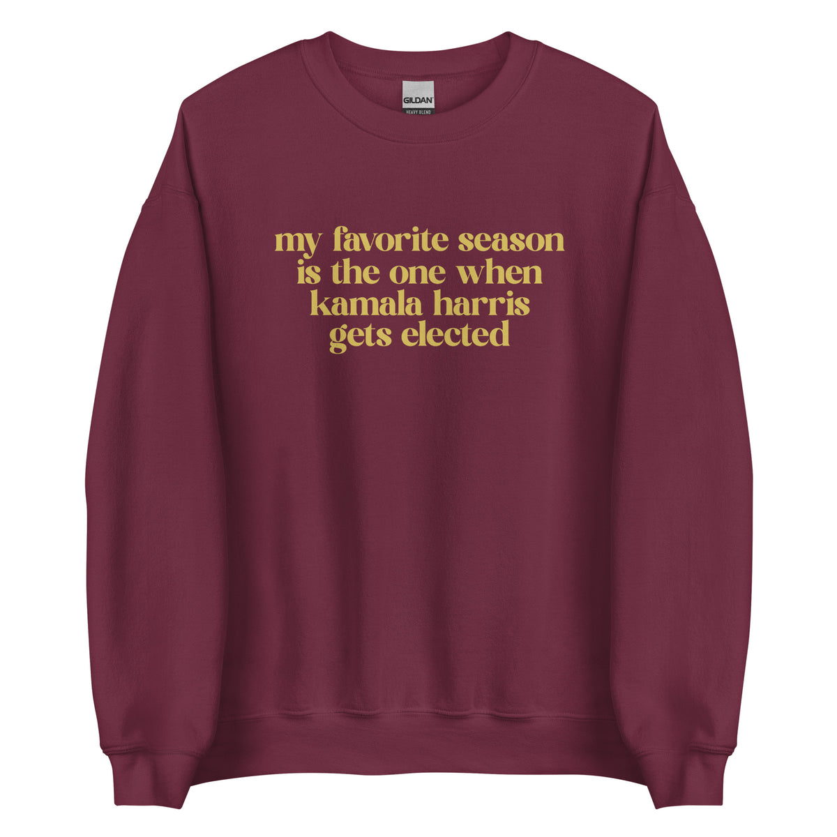 My Favorite Season - Kamala Harris Election Sweatshirt