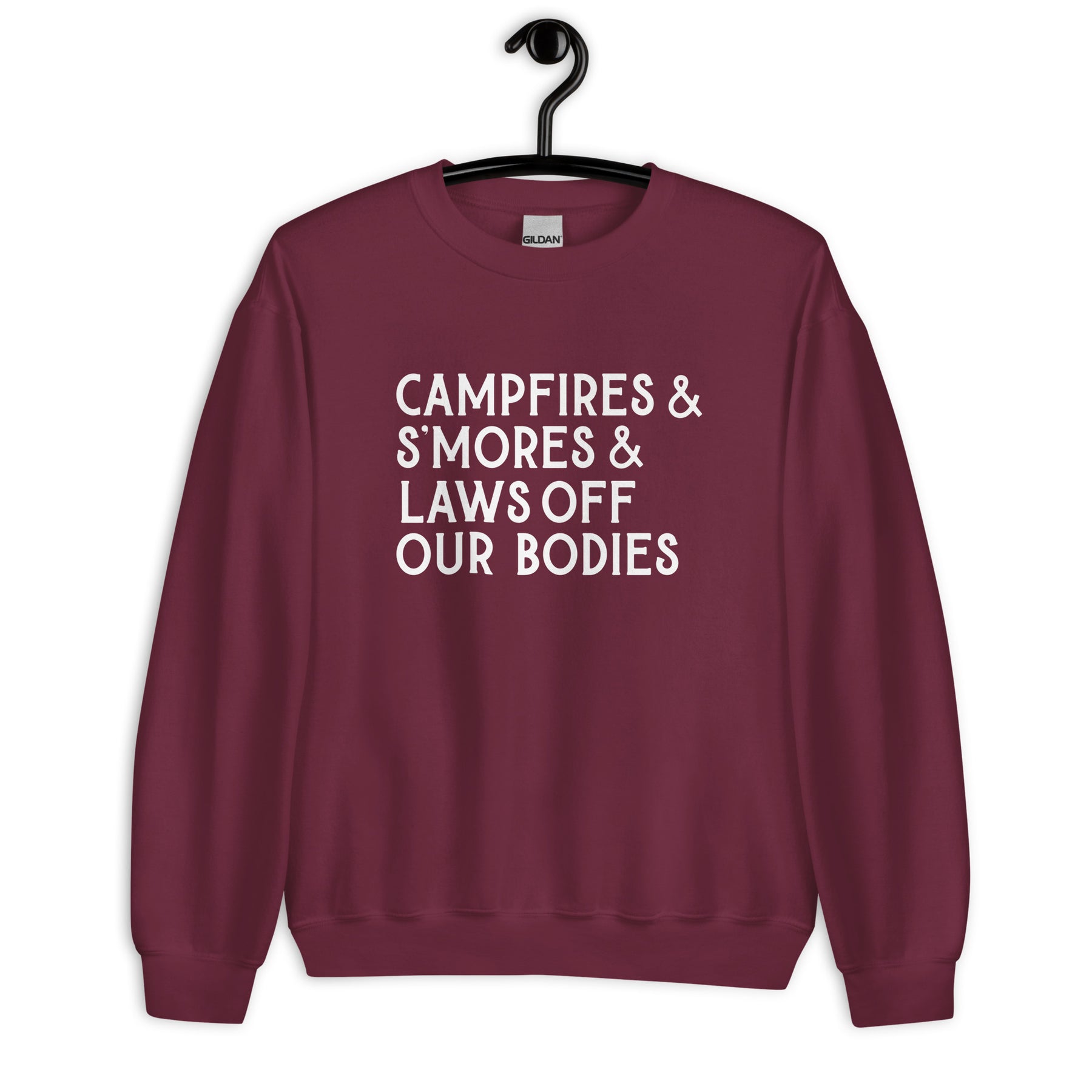 Campfires & S'Mores & Laws Off Our Bodies Sweatshirt