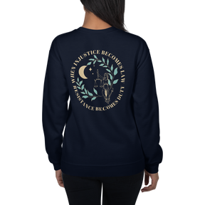 When Injustice Becomes Law Sweatshirt - Back Design