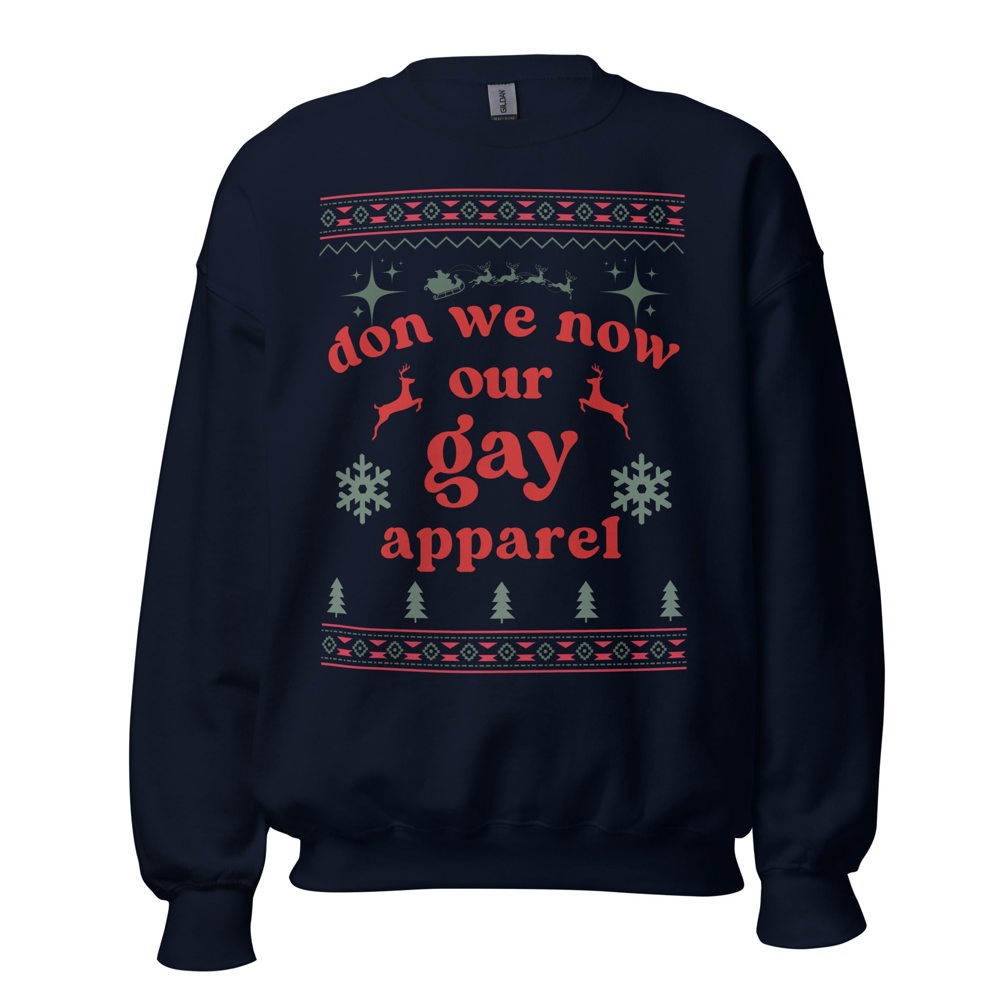 Don We Now Our Gay Apparel Sweatshirt