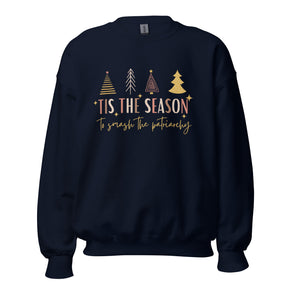 Tis the Season to Smash the Patriarchy Sweatshirt