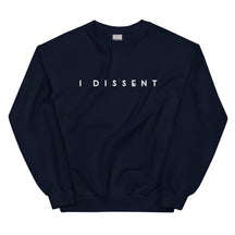 I Dissent Sweatshirt | With Fear For Our Democracy I Dissent