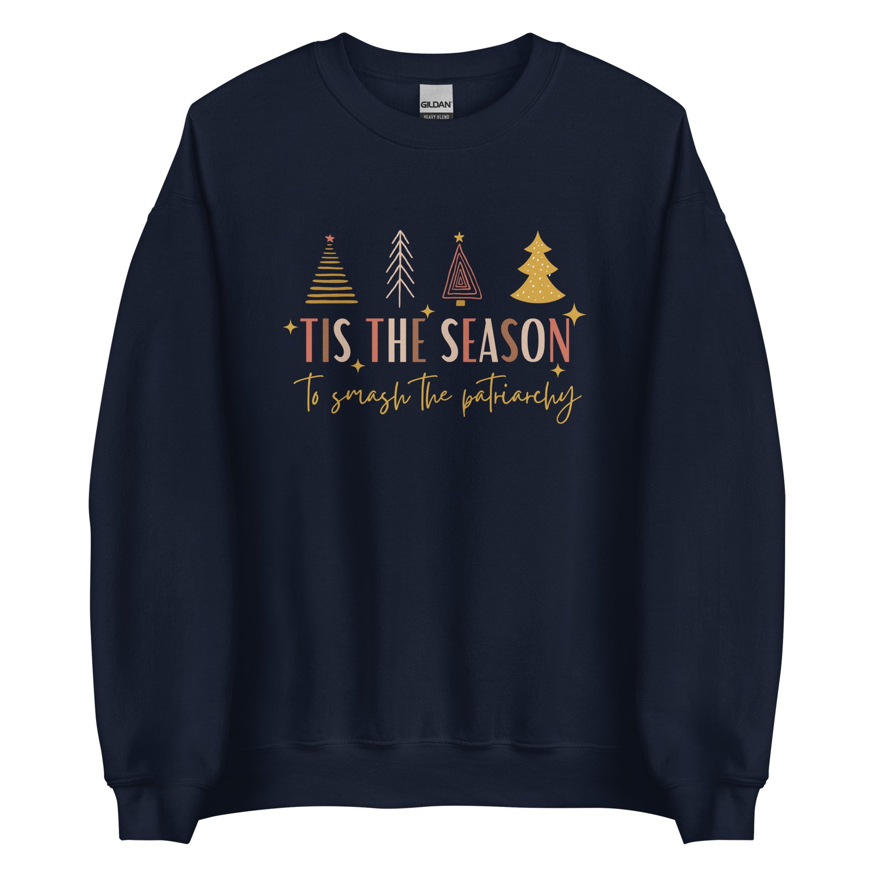 Tis the Season to Smash the Patriarchy Sweatshirt