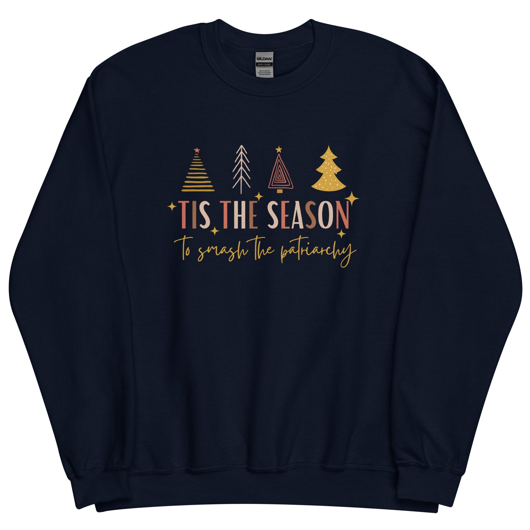 Tis the Season to Smash the Patriarchy Sweatshirt