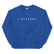 I Dissent Sweatshirt | With Fear For Our Democracy I Dissent