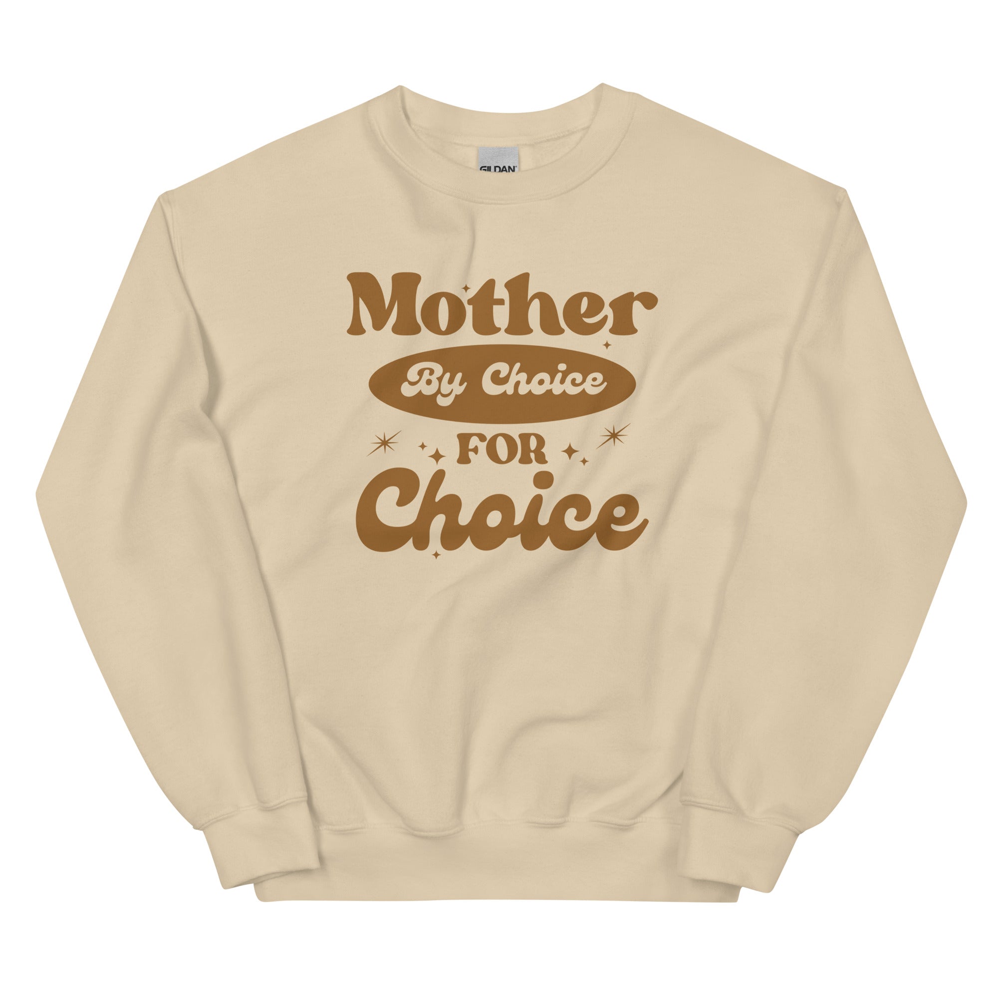 Mother By Choice For Choice Sweatshirt