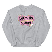 Let's Go Queens Sweatshirt