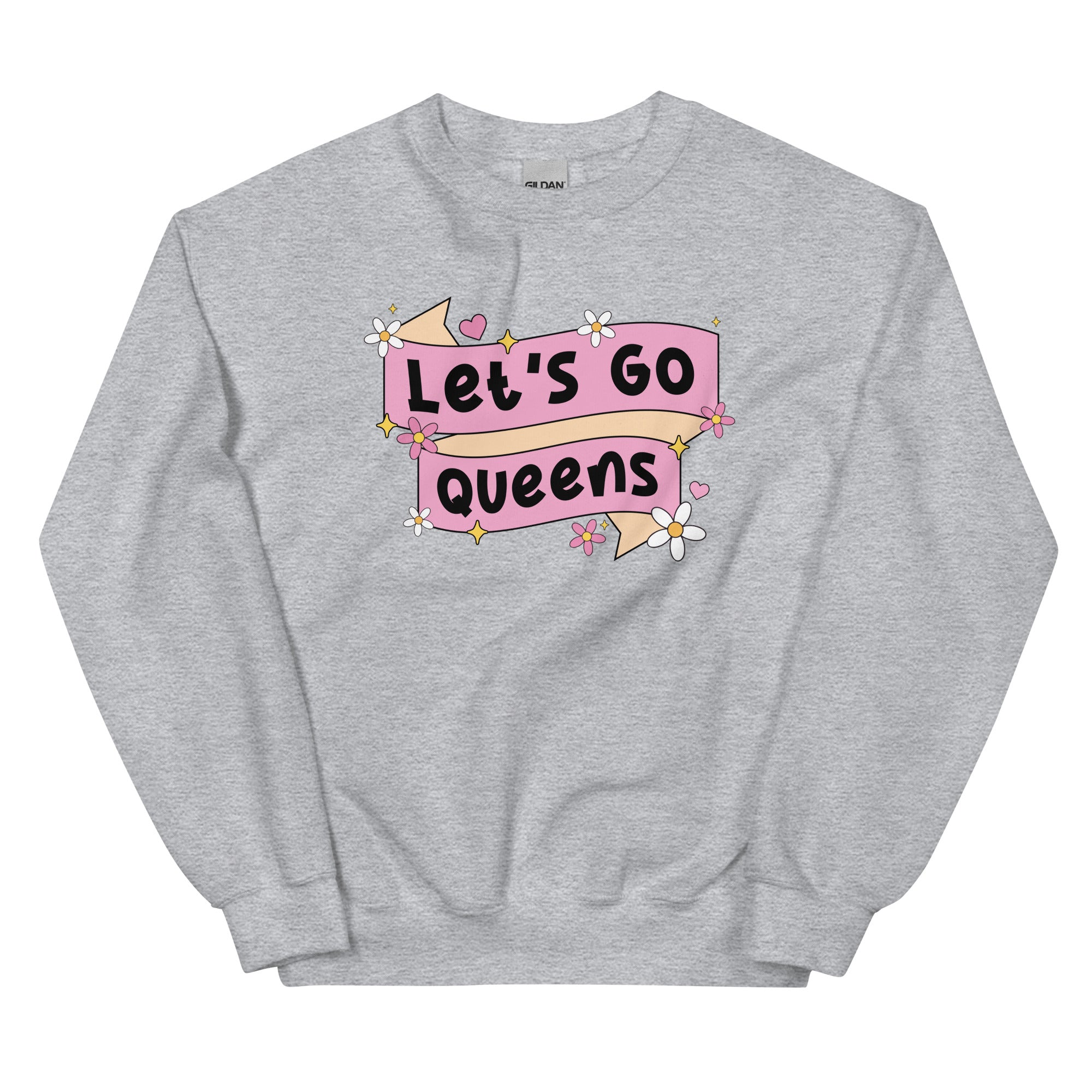 Let's Go Queens Sweatshirt