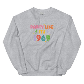 Party Like It's 1969 Pride Sweatshirt