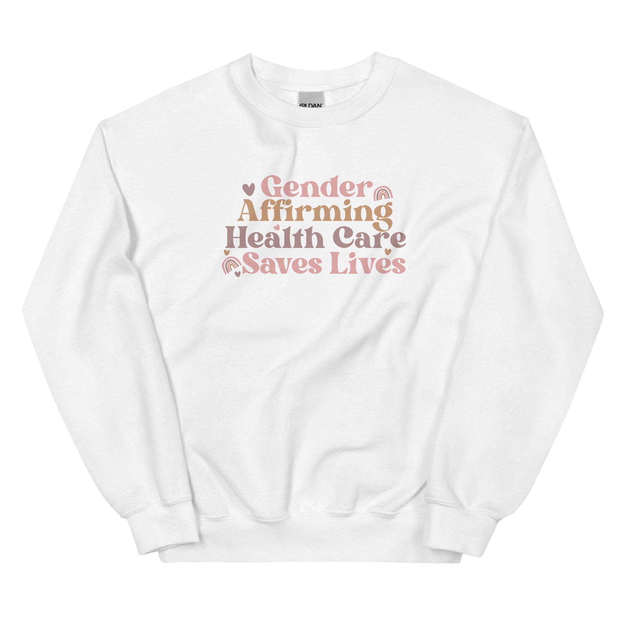 Gender Affirming Healthcare Saves Lives Sweatshirt