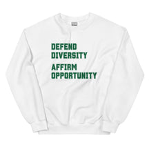 Defend Diversity Affirm Opportunity Sweatshirt