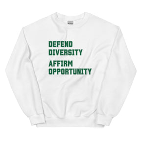 Defend Diversity Affirm Opportunity Sweatshirt