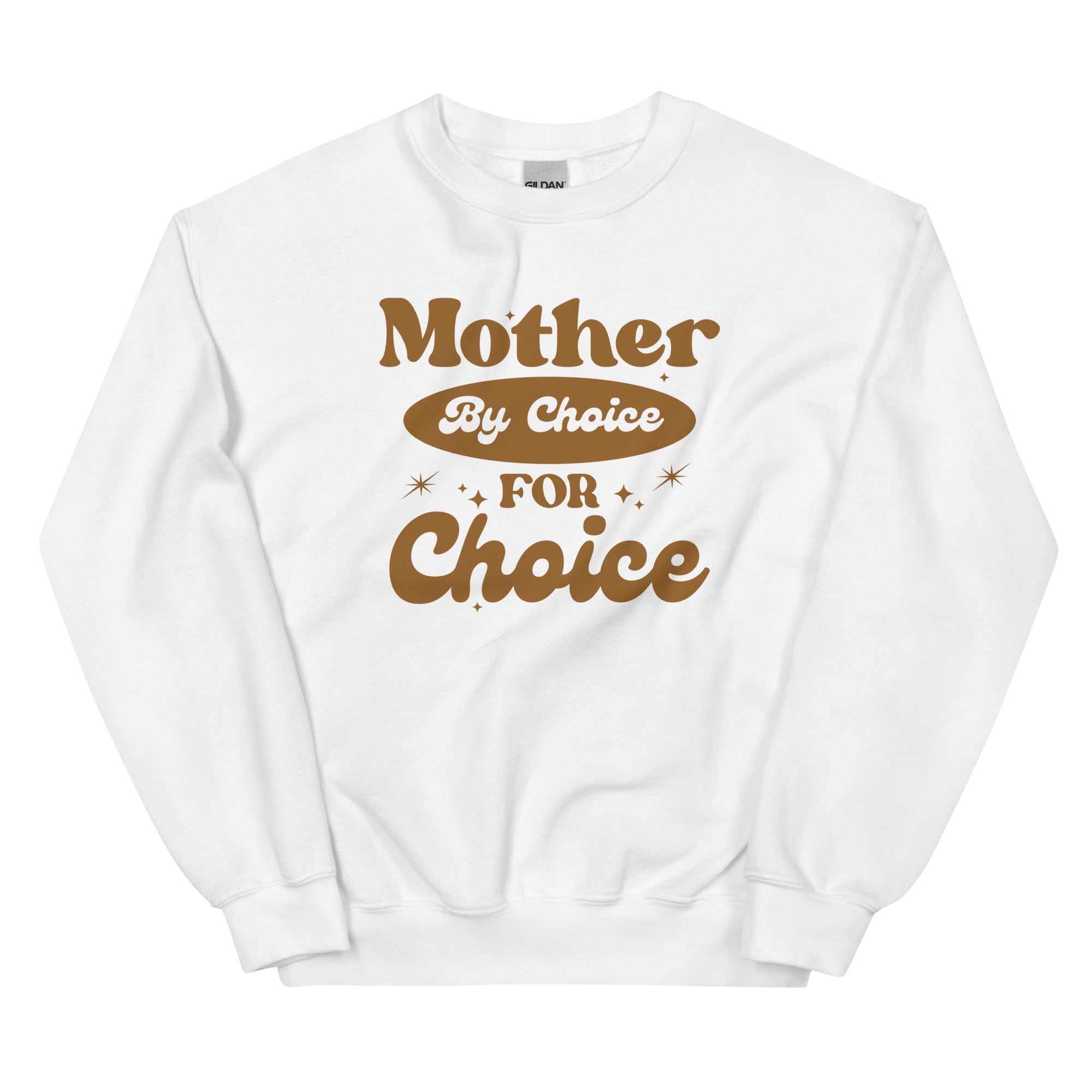 Mother By Choice For Choice Sweatshirt