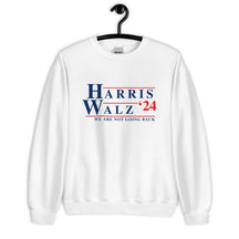 Harris Walz 2024 - Kamala Harris Tim Walz Sweatshirt - We are not going back