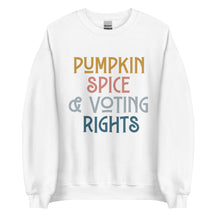 Pumpkin Spice & Voting Rights Sweatshirt