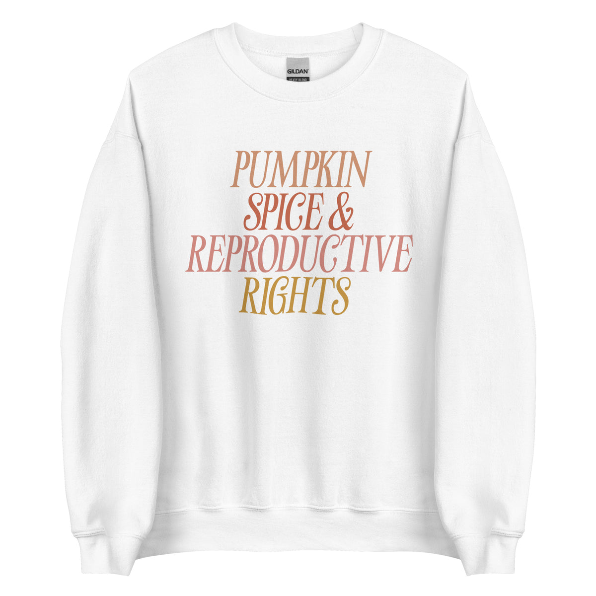 Pumpkin Spice & Reproductive Rights Sweatshirt