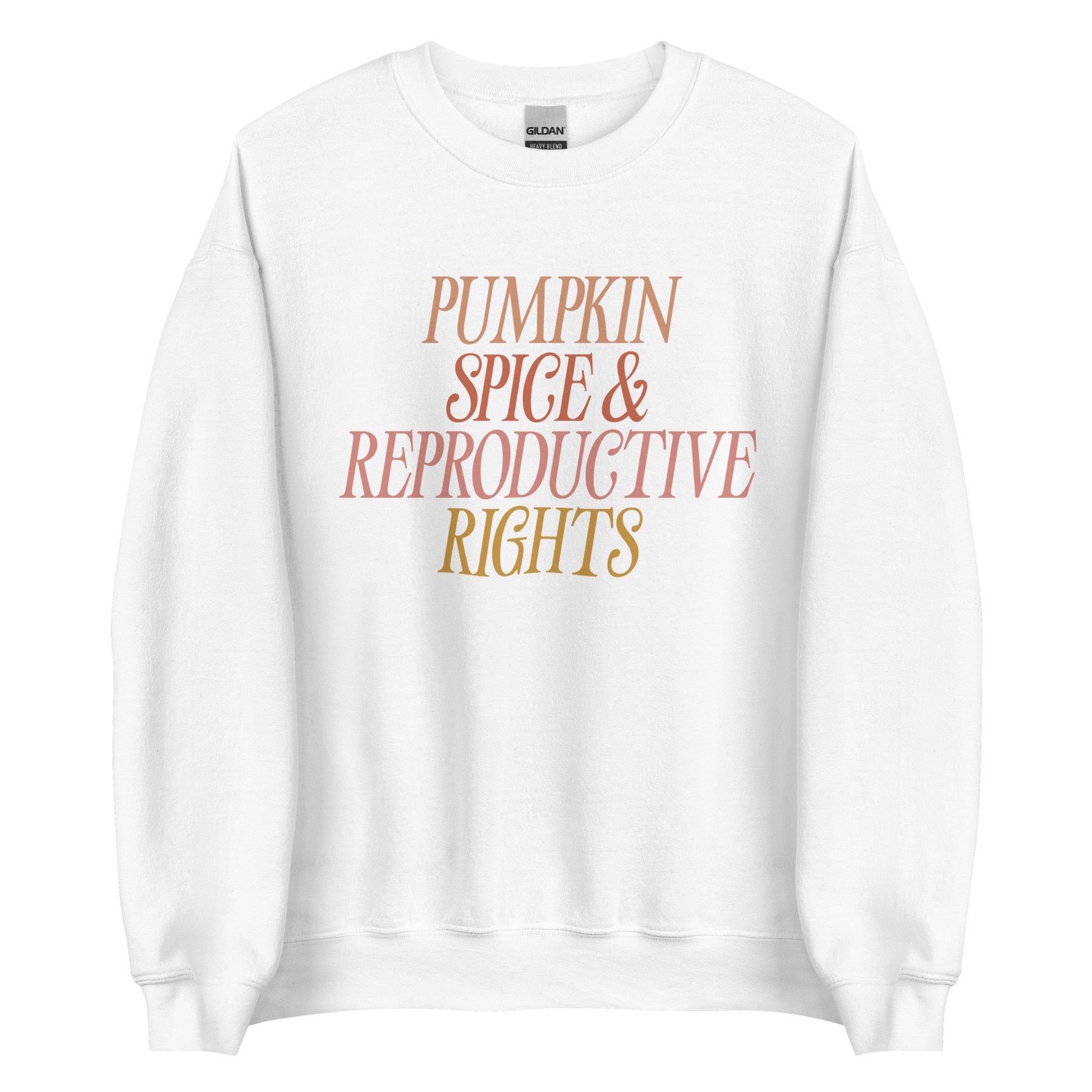 Pumpkin Spice & Reproductive Rights Sweatshirt