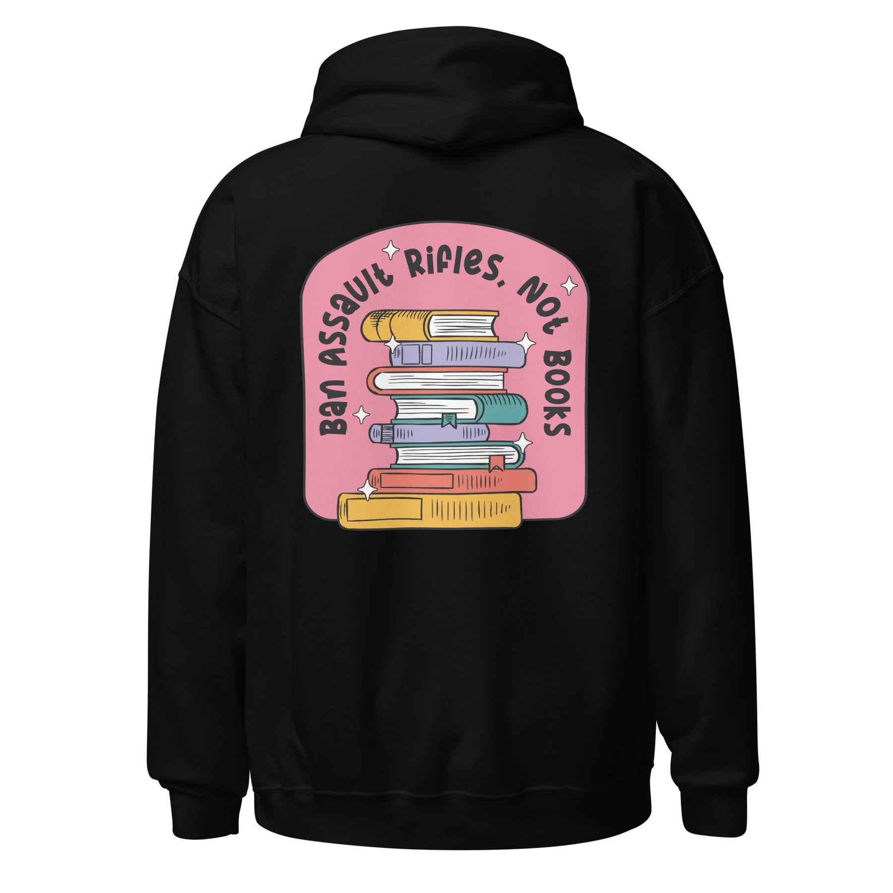 Ban Assault Rifles Not Books Hoodie