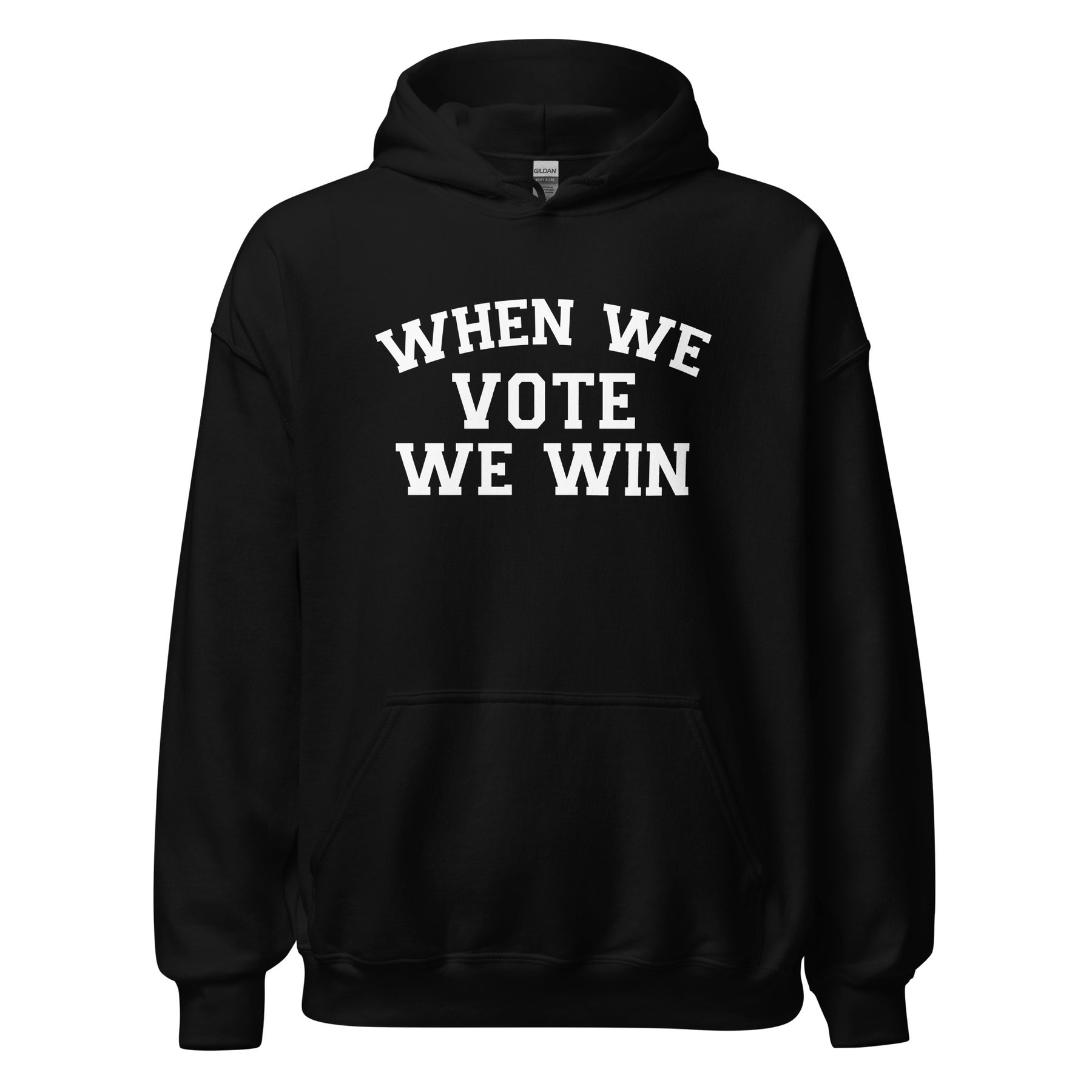 When We Vote We Win Hoodie