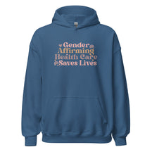 Gender Affirming Healthcare Saves Lives Hoodie