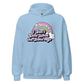 I Don't Care What the Bible Says Hoodie