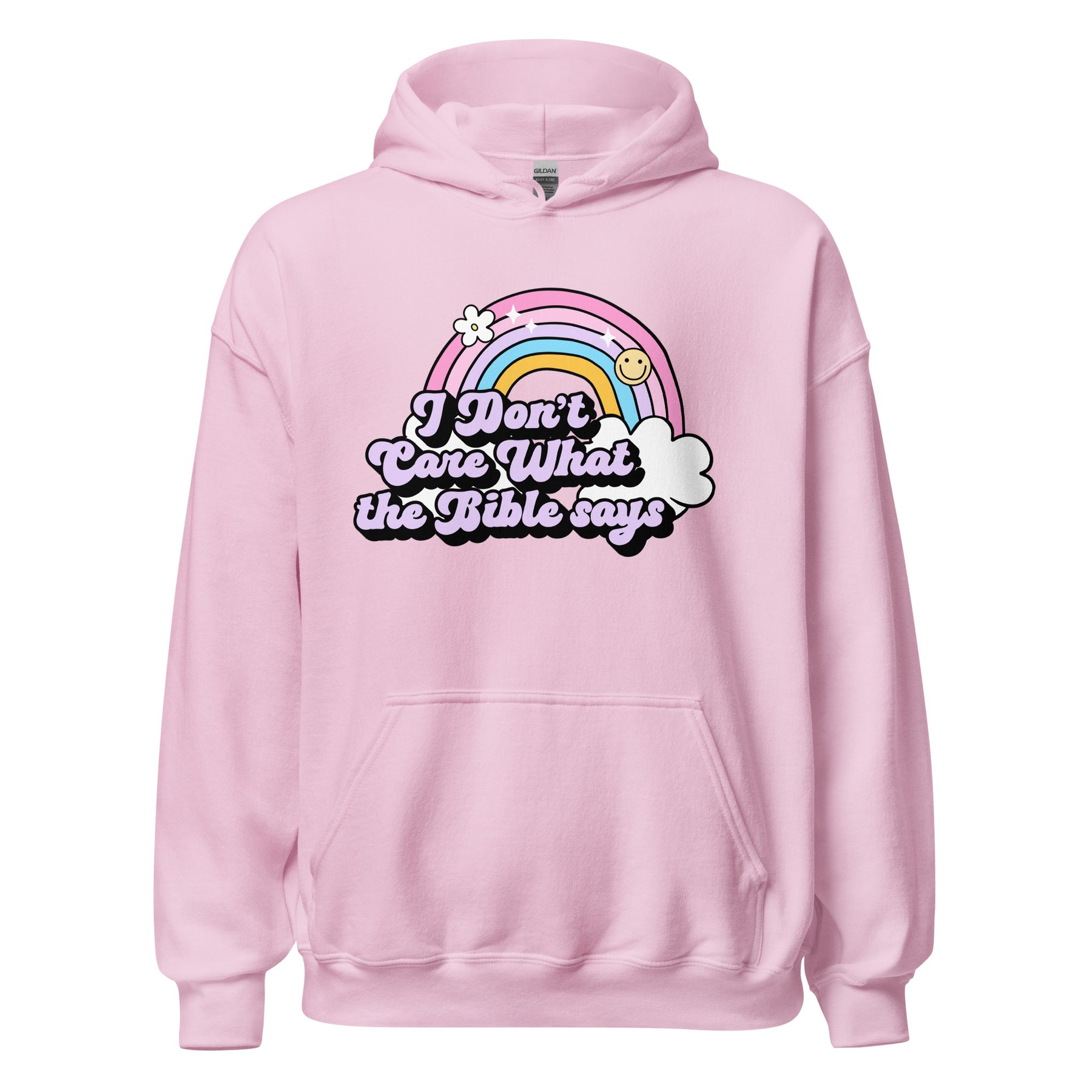 I Don't Care What the Bible Says Hoodie