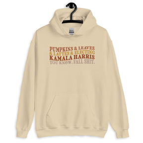 Fall Shit Hoodie