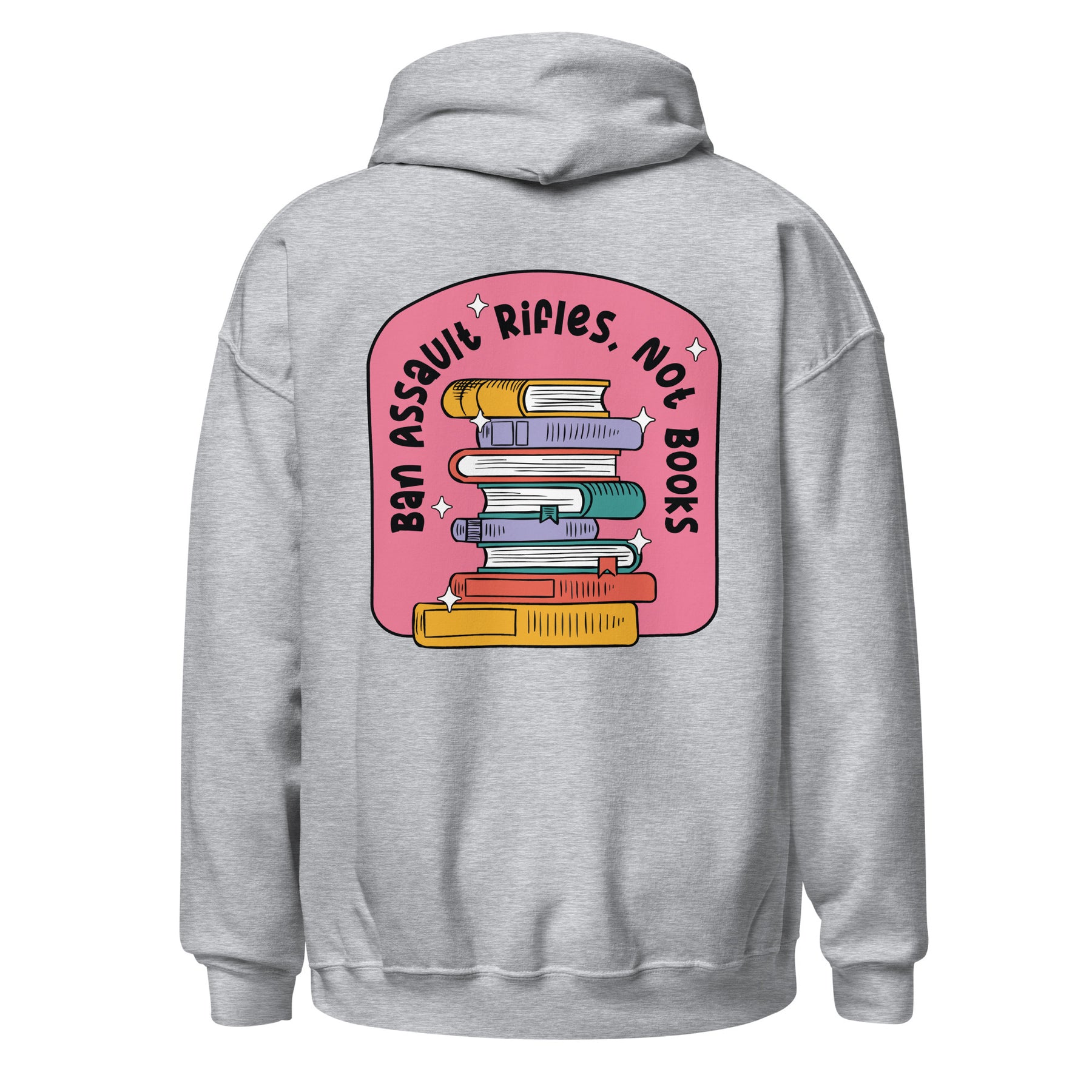 Ban Assault Rifles Not Books Hoodie