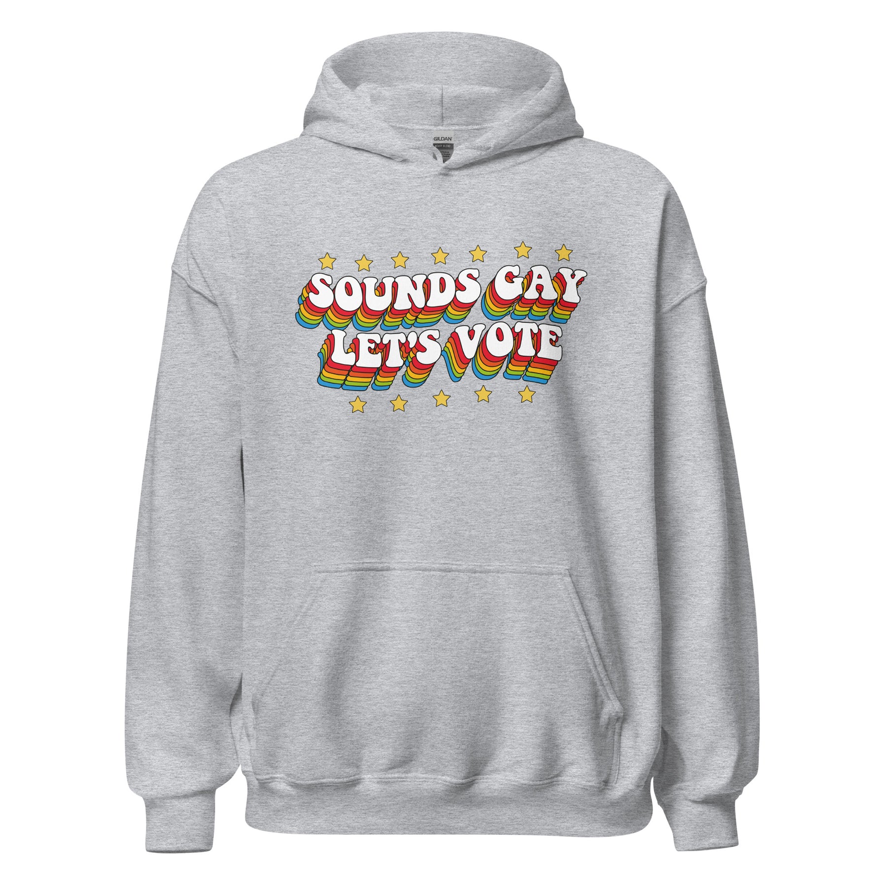 Sounds Gay Let's Vote Hoodie